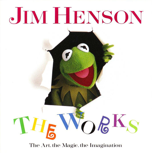 Jim Henson: The Works- The Art, the Magic, the Imagination