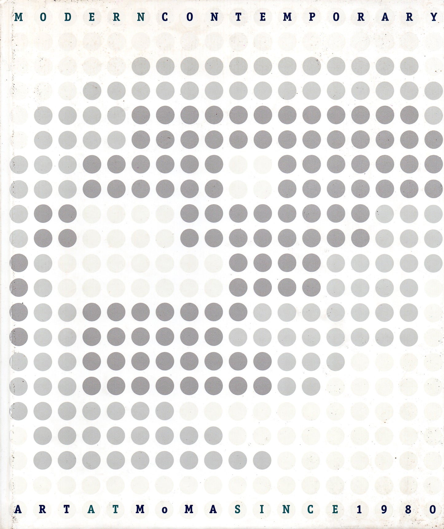 Modern Contemporary: Art at MoMA Since 1980