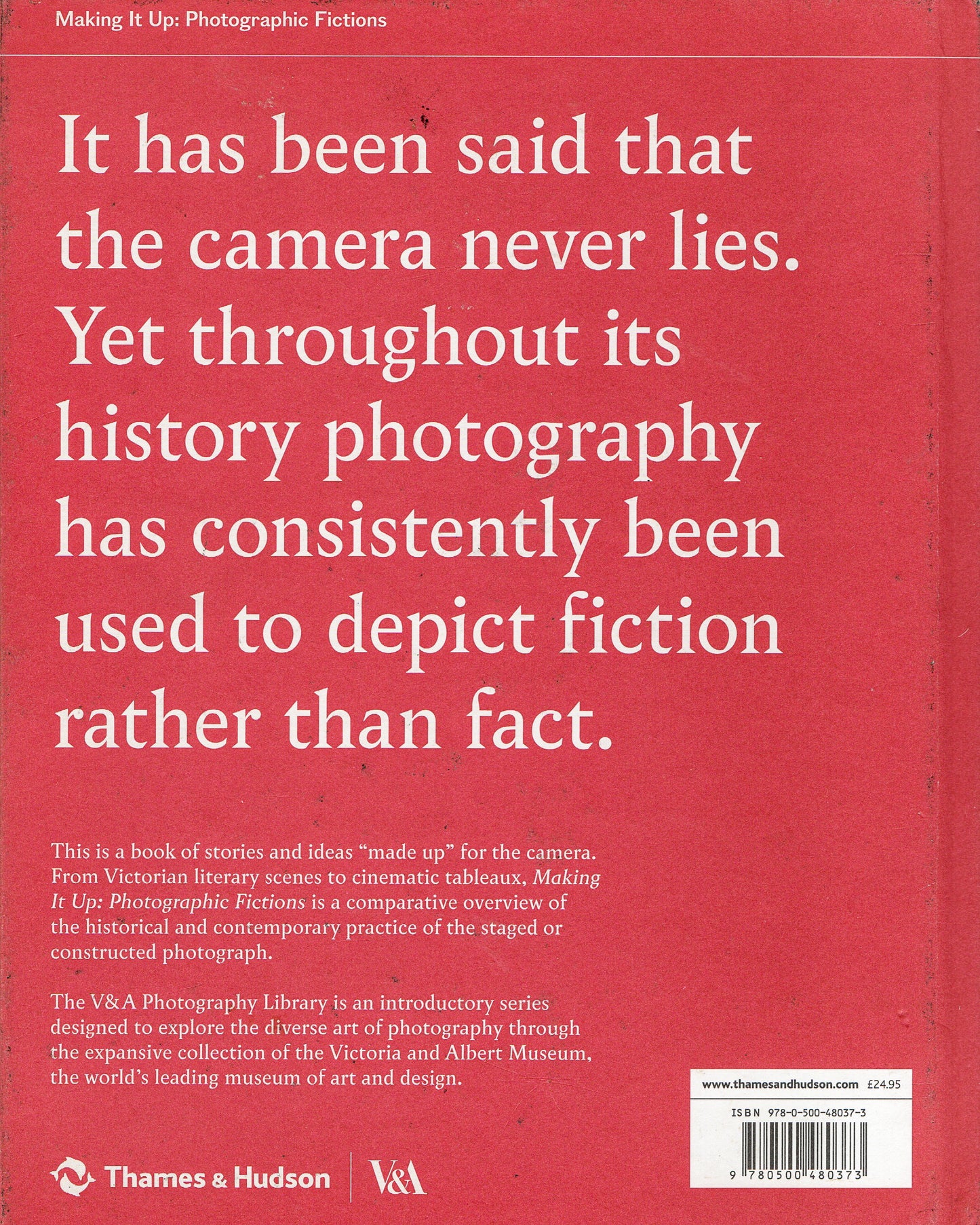 Making It Up: Photographic Fictions