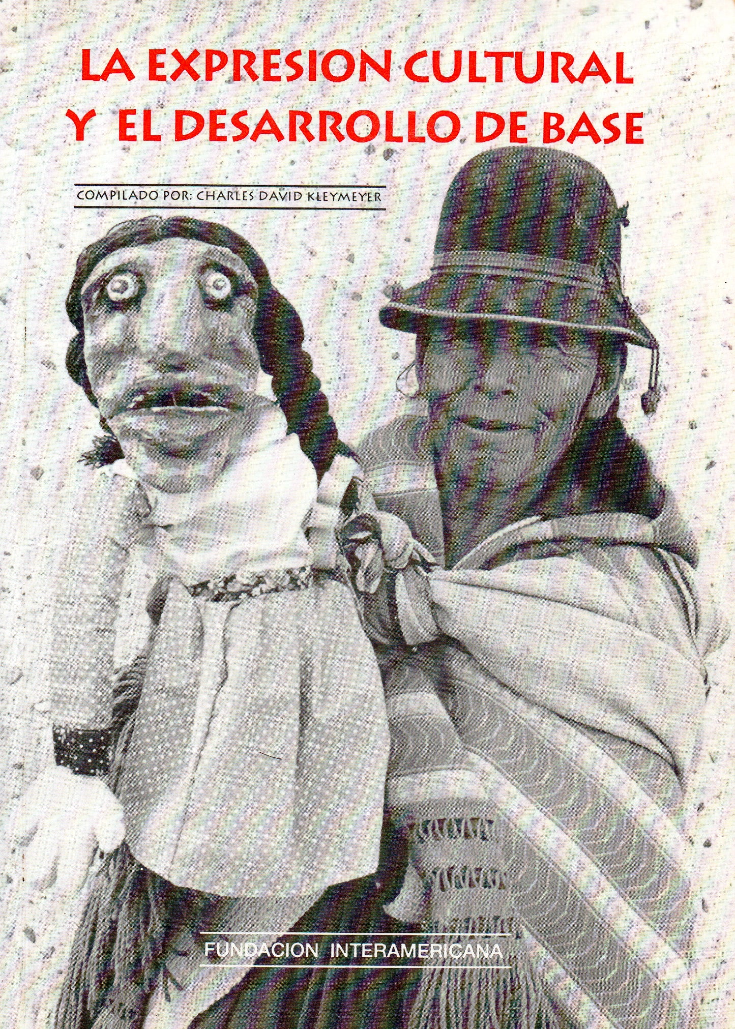 La Expresion Cultural y el Desarrollo de Base