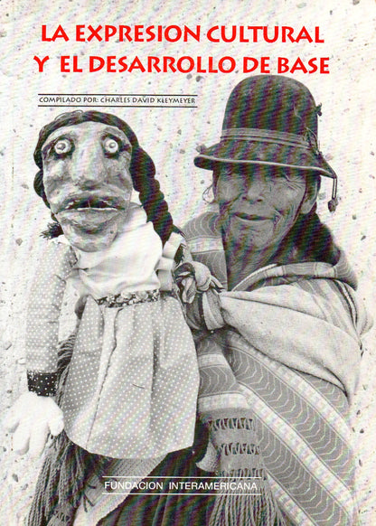 La Expresion Cultural y el Desarrollo de Base