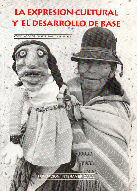 La Expresion Cultural y el Desarrollo de Base