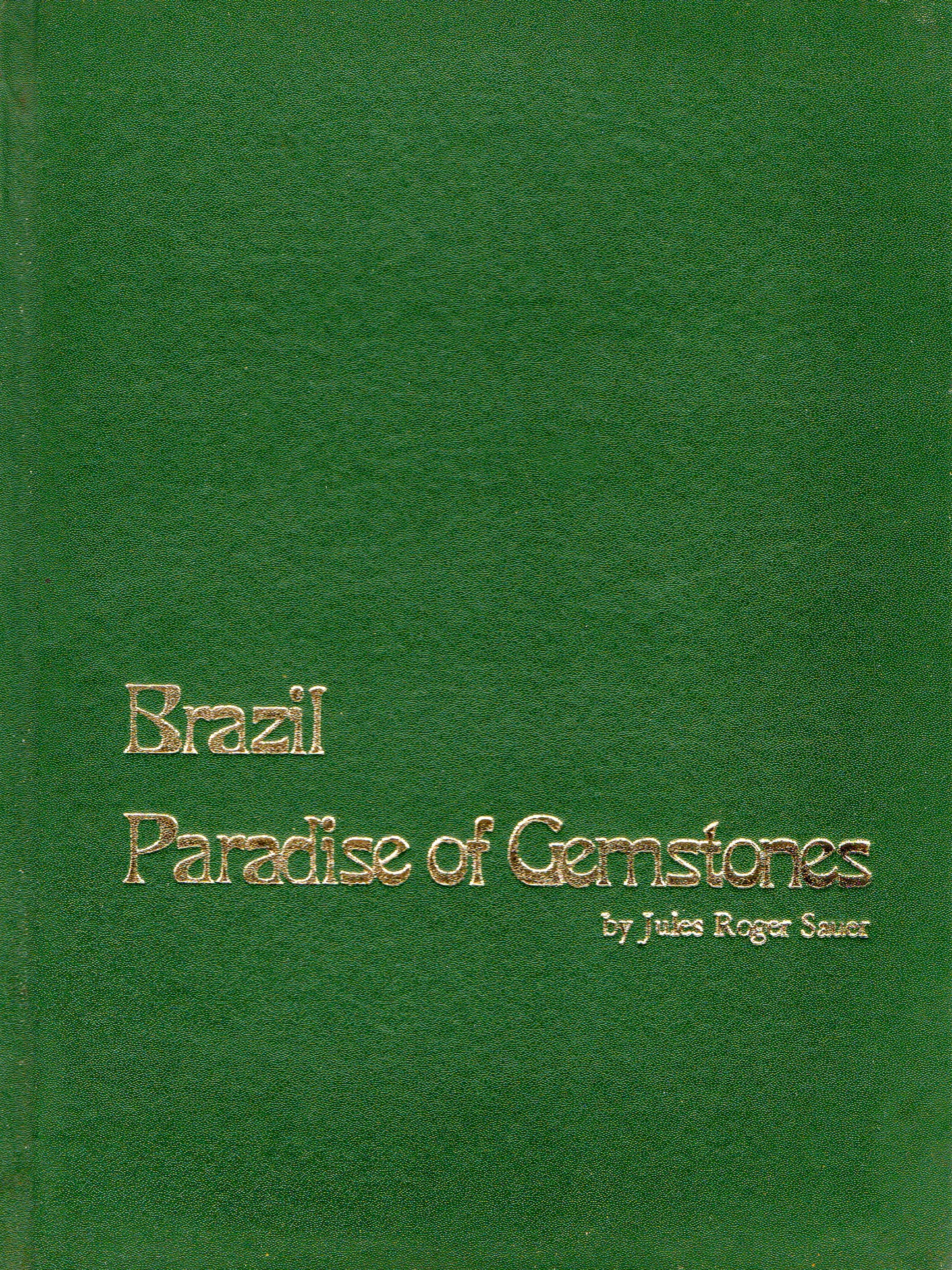 Brazil: Paradise of Gemstones