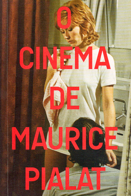O Cinema de Maurice Pialat