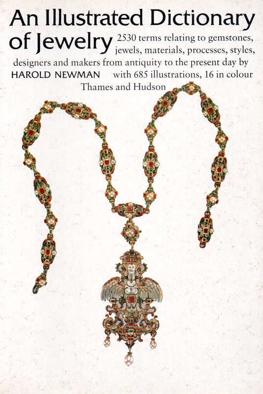 An Illustrated Dictionary of Jewelry